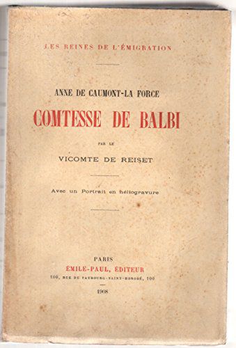 Anne De Caumont-La Force, Comtesse De Balbi. Deuxième Édition.