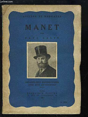 Manet. "Anciens Et Modernes"