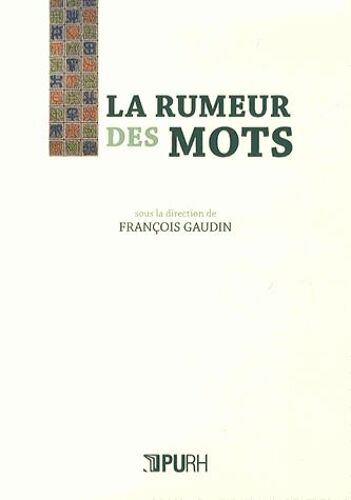 La Rumeur Des Mots
