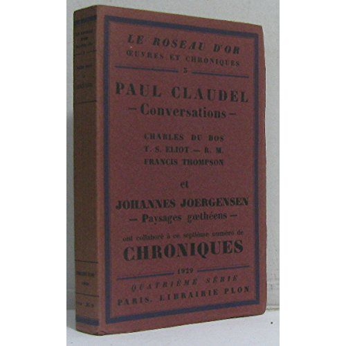 Conversations (Claudel) - Paysages Goethéens (Joergensen) - Septième Numéro De Chroniques