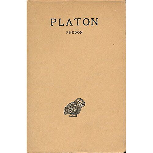 Oeuvres Complètes, Tome Iv, 1ère Partie : Phédon (Texte Et Traduction) - Cinquième Édition Revue Et Corrigée - Texte Établi, Traduit Et Notice Par Léon Robin