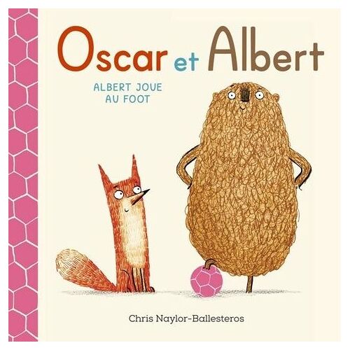 Oscar Et Albert - Tome 4 - Albert Joue Au Foot