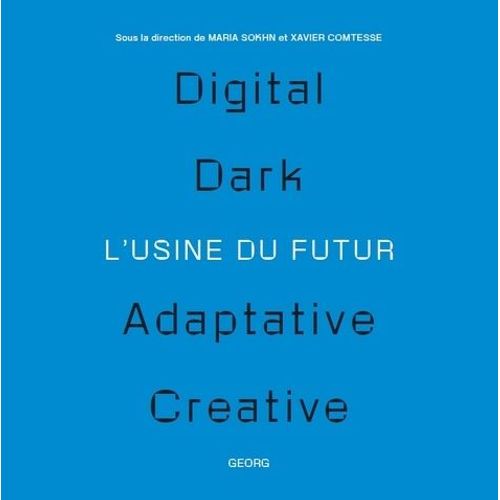 L'usine Du Futur / Le Futur De L'usine