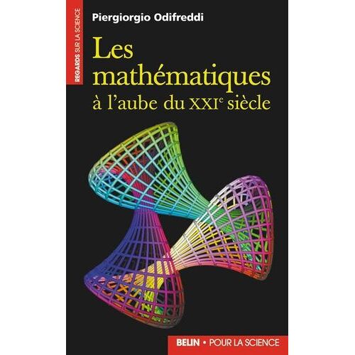 Les Mathématiques À L'aube Du Xxie Siècle - Des Ensembles À La Complexité