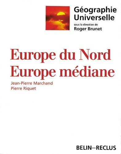 Europe Du Nord, Europe Mediane