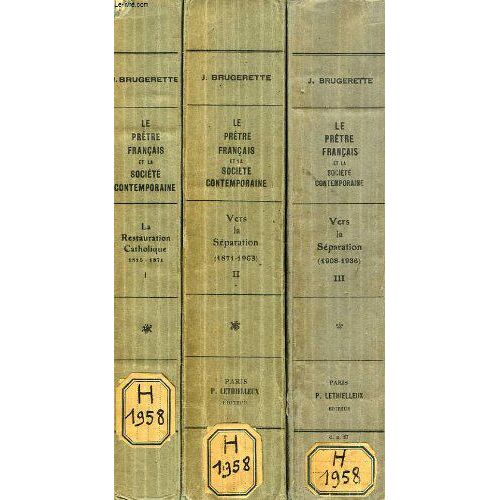 Le Pretre Francais Et La Societe Contemporaine, 3 Tomes
