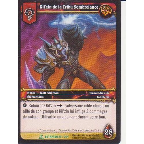 Kil'zin De La Tribu Sombrelance - Betrayer - 20/264 Vf