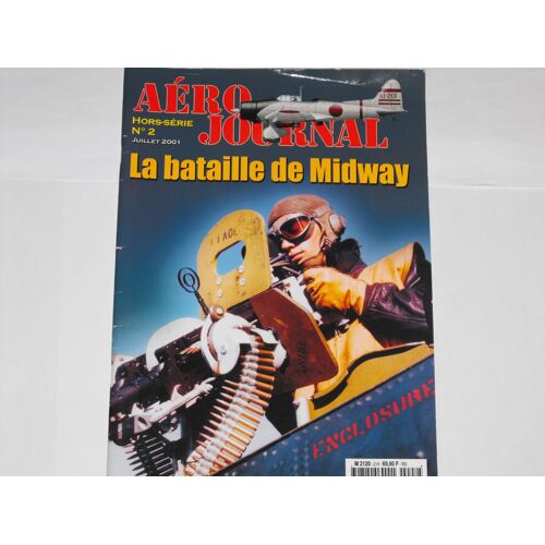 Aero Journal Hors Serie 2 : La Bataille De Midway