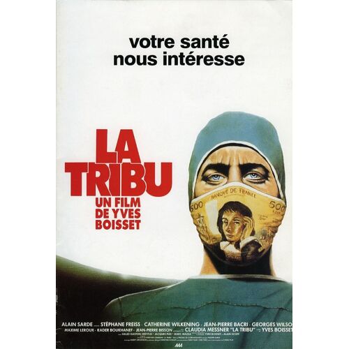 La Tribu, Dossier De Presse, Yves Boisset, Avec Stéphane Freiss, Catherine Wilkening, Maxime Leroux