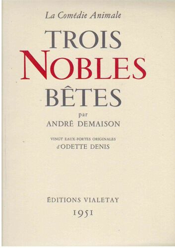 La Comédie Animale - Trois Nobles Bêtes