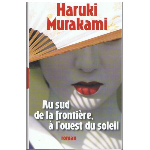 Au Sud De La Frontiere,A L'ouest Du Soleil.