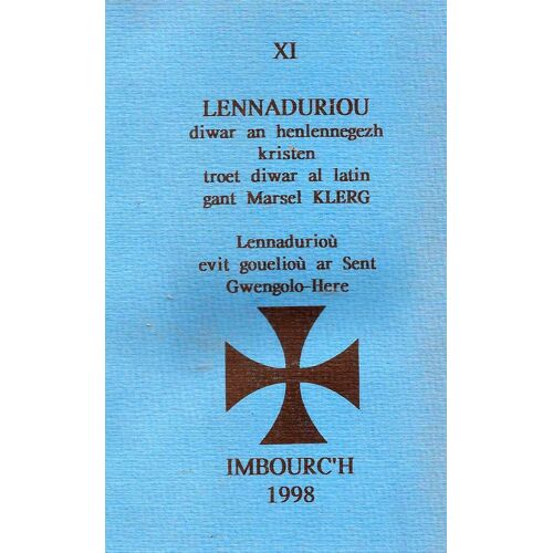 Xi Lennadurioù Evit Gouelioù Ar Sent : Gwengolo-Here