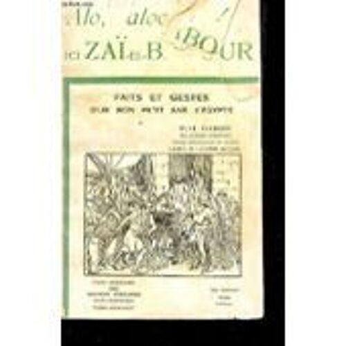 Alo, Aloo, Ici Zaï-El-Babour - Faits Et Gestes D'un Bon Petit Âne D'egypte