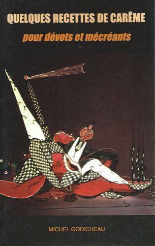 Quelques Recettes De Carême - Pour Dévots Et Mécréants