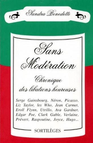 Sans Moderation - Chronique Des Libations Heureuses