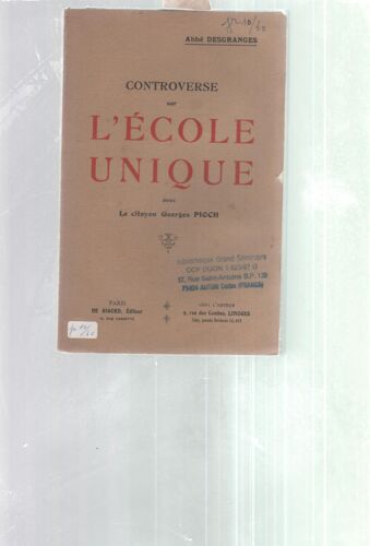 Controverse Sur L'école Unique Avec Le Citoyen Georges Pioch