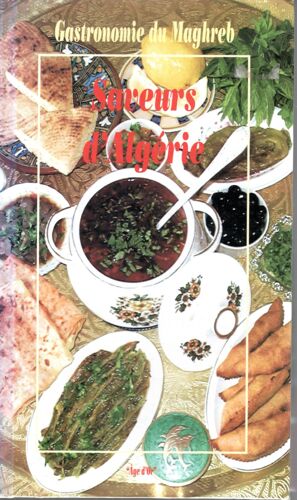 Gastronomie Du Maghreb - Saveurs D'algérie