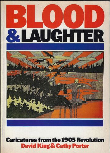 Blood And Laughter, Caricatures From The 1905 Revolution