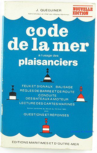 Code De La Mer À L'usage Des Plaisanciers