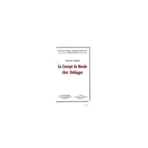 Heidegger Et Le Concept Du Monde