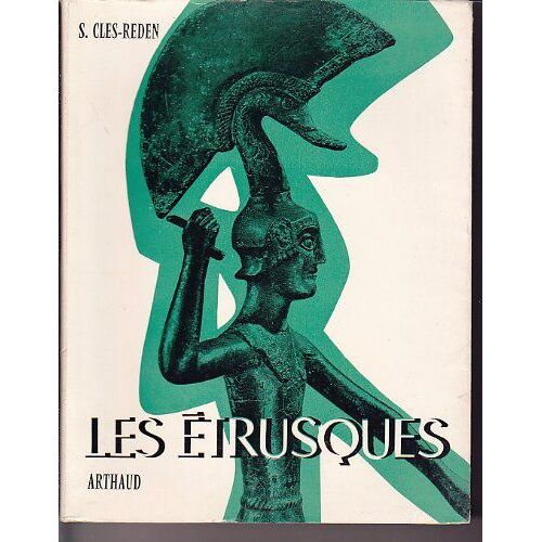 Les Étrusques : 'das Versunkene Volk', Par Sybille Von Cles-Reden. Traduit Par Henri Daussy. Préface De Marcel Brion