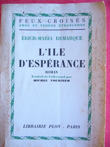 L'ile D'esperance. Roman Traduit De L'allemand Par Michel Tournier