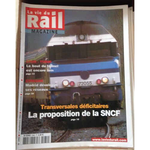 La Vie Du Rail Magazine N° 2962 Lyon Turin Madrid Developpe Ses Reseaux Proposition De La Sncf 2962
