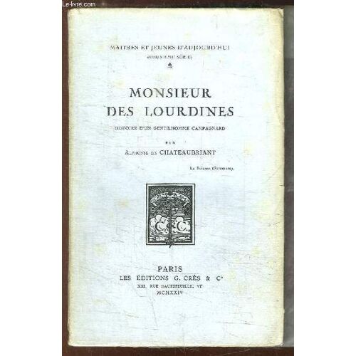 Monsieur Des Lourdines. Histoire D'un Gentilhomme Campagnard