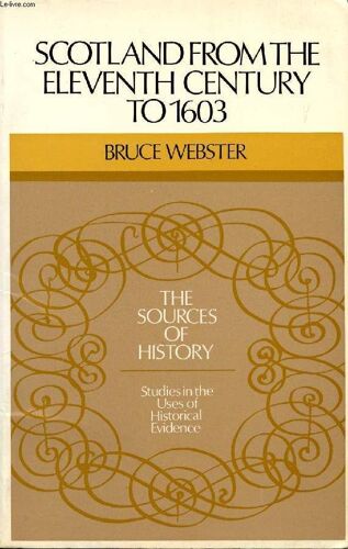 Scotland From The Eleventh Century To 1603