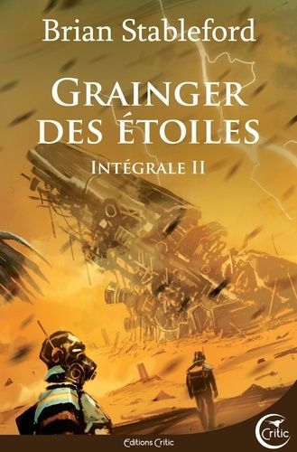 Grainger Des Étoiles - Intégrale 2 - Un Petit Coin De Paradis - Le Feris - Le Chant Du Cygne