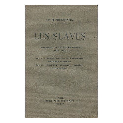 Les Slaves, Cours Professe Au College De France (1842-1844)