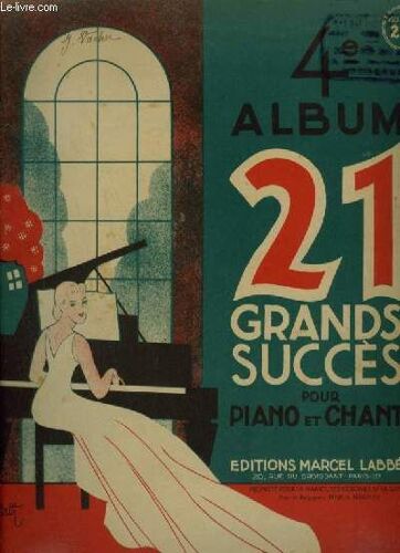 4° Album - 21 Grands Succes Pour Piano Et Chant : Reginella + Tes Mensonges + Mia Bella Napoli + Ne Partez Pas Déjà + Madame + L'hirondelle D'amour + Quand Un Petit Oiseau + Sur Les Quais Du ...