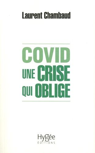 Covid - Une Crise Qui Oblige