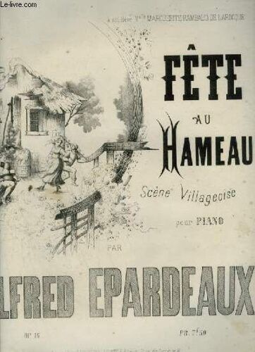 Fete Au Hameau - Scene Villageoise Pour Piano.