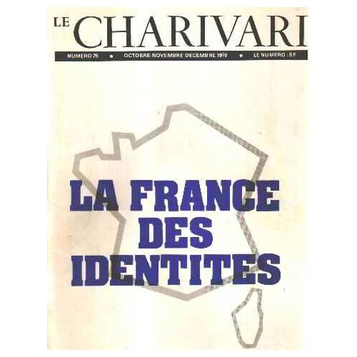 Revue Le Charivari N° 25 / La France Des Identites