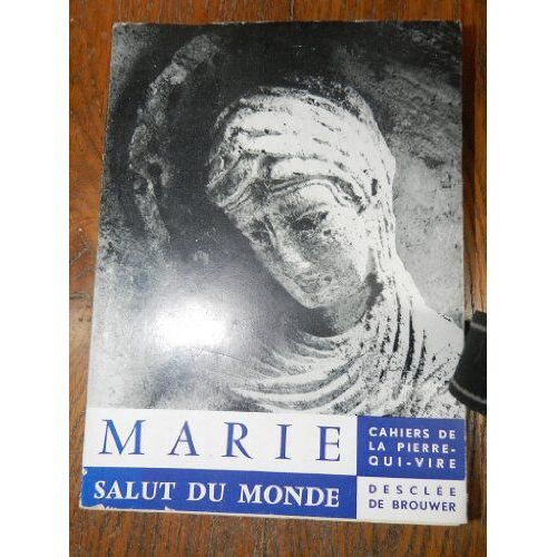Marie, Salut Du Monde