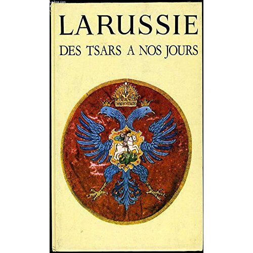 La Russie Des Tsars À Nos Jours