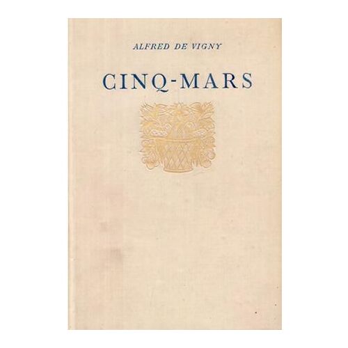 Cinq-Mars Tome I