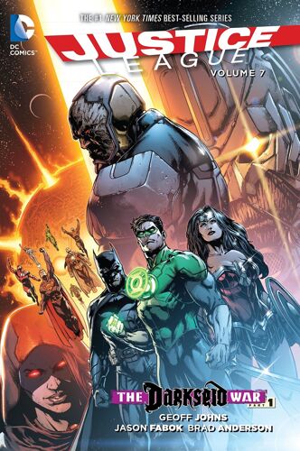 Justice League Hardcover Volume 7 ( 180 Pages V.O. 2015 - The New 52 ) *** The Darkseid War ***