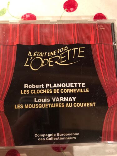 Cd Il Était Une Fois L'opérette Robert Planquette Les Cloches De Corneville Louis Varney Les Mousquetaires Au Couvent Compagnie Européenne Des Collectionneurs