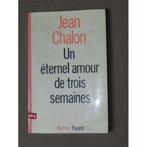 Un Eternel Amour De Trois Semaines