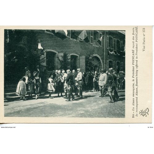 Cpa Ww1 En Alsace Reconquise Le President Poincare Recoit Des Fleurs..
