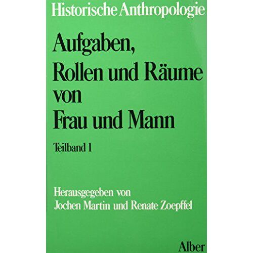 Aufgaben, Rollen Und Räume Von Frau Und Mann, 2 Bde.