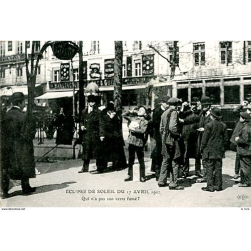 Cpa Eclipse De Soleil Du 17 Avril 1912. Qui N A Pas Son Verre Fume ? Publicite Chocolat Louit