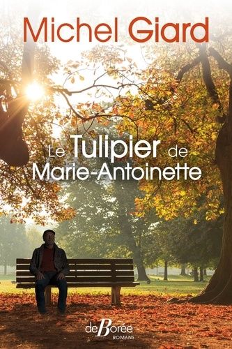 Le Tulipier De Marie-Antoinette