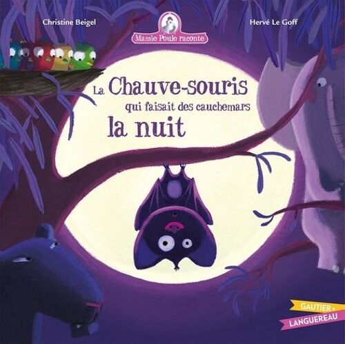 Mamie Poule Raconte - Tome 20 - La Chauve-Souris Qui Faisait Des Cauchemars La Nuit