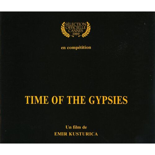 Time Of The Gypsies, Dossier De Presse, De Emir Kusturica, Avec Davor Dujmovic, Bora Todorovic