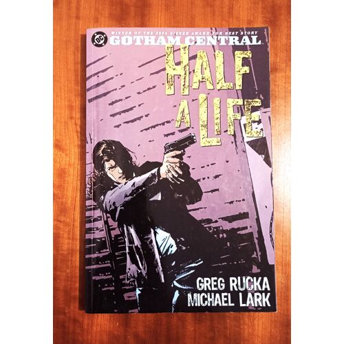 Gotham Central, Vol. 2 : Half A Life (Vo)