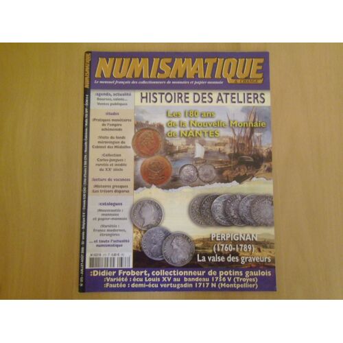 Numismatique Et Change  N° 373 : Histoire Des Ateliers Les 180 Ans De La Nouvelle Monnaie De Nantes