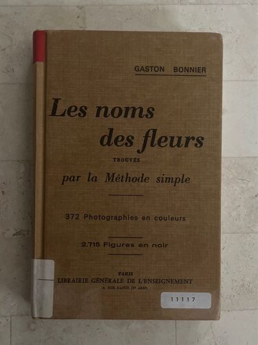Les Noms Des Fleurs Trouvés Par La Méthode Simple, Par Gaston Bonnier 